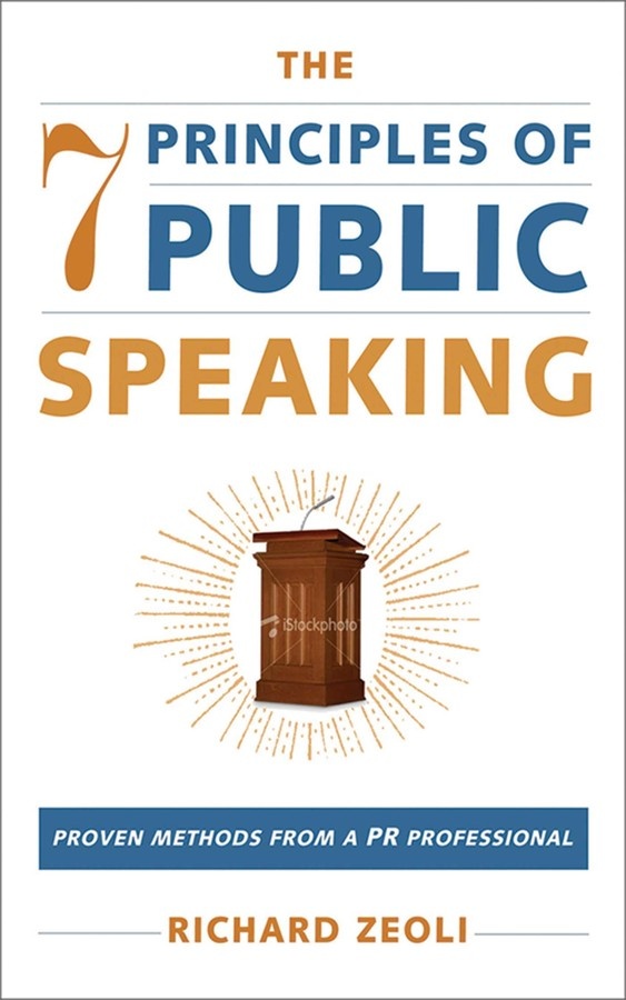 Книга The 7 Principles of Public Speaking Zeoli (9781602392830)