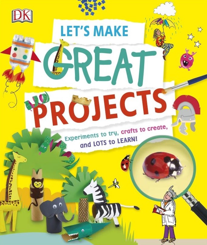 Книга Let's Make Great Projects (9780241316191)