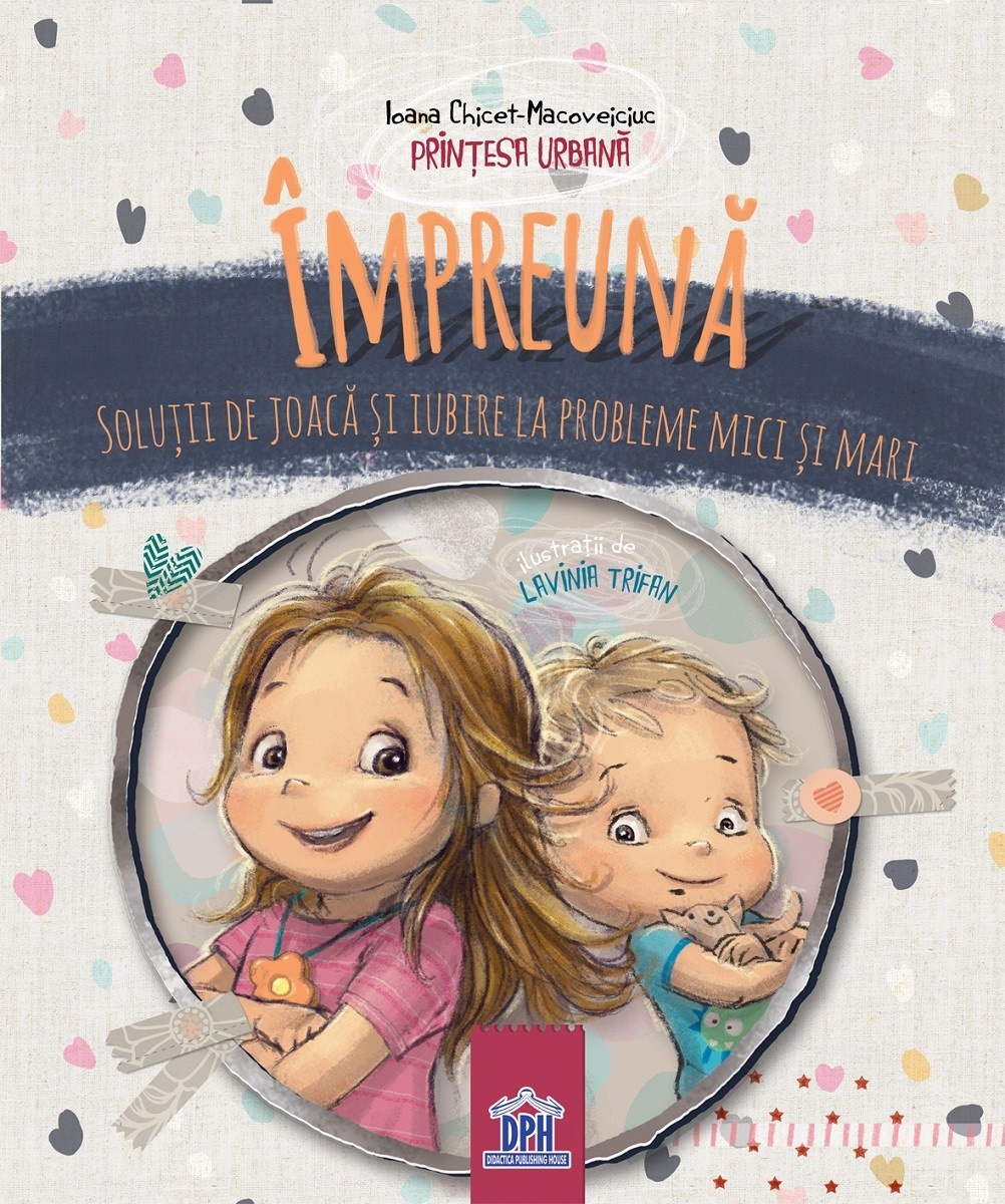 Cartea Impreuna. Solutii de joaca si iubire la probleme mici si mari (5948489356995)