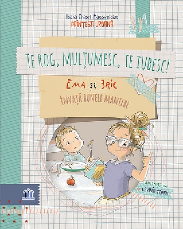 Книга Te rog, multumesc, te iubesc! (9954554560100)