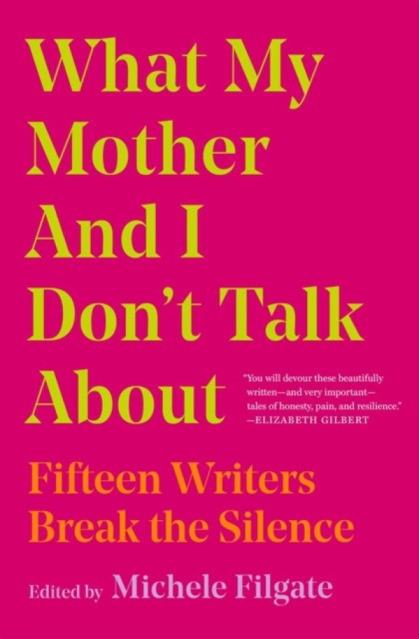 Книга What My Mother and I Don't Talk About (9781982107352)