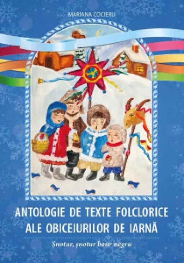 Книга Antologie de texte folclorice ale obiceiurilor de iarna (9789975604840)