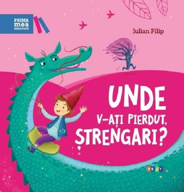 Cartea Unde v-ati pierdut, strengari? (9789975545266)