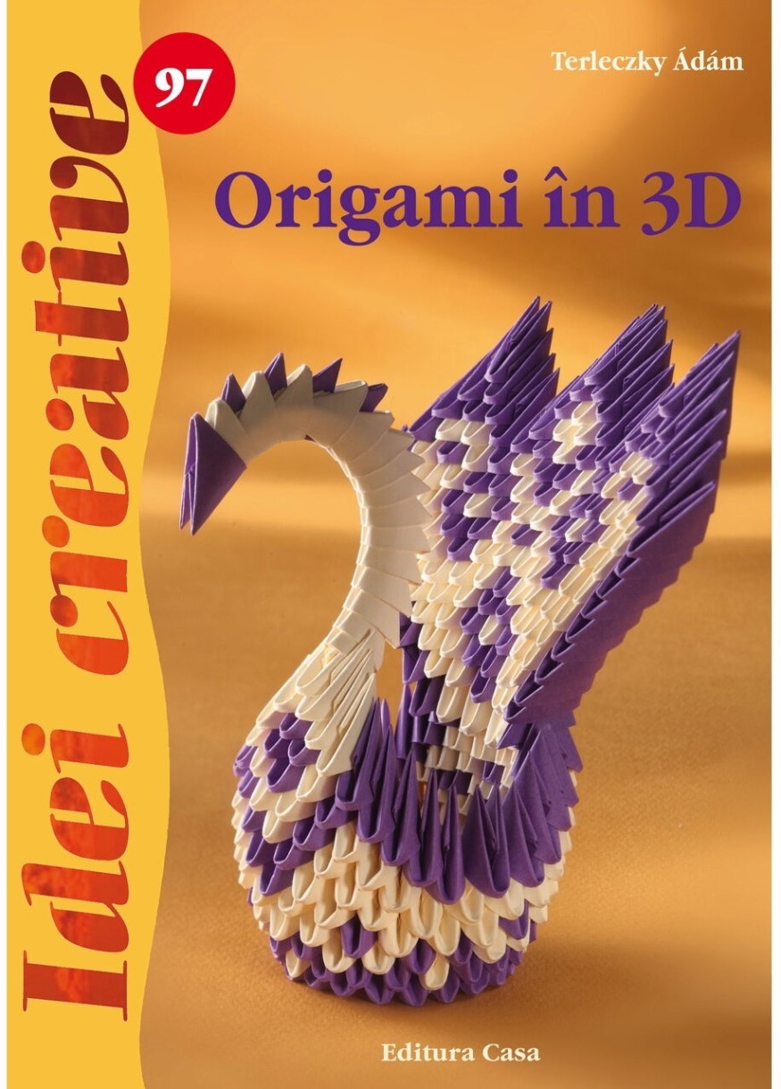 Cartea Idei creative 97. Origami in 3D (9786068527512)