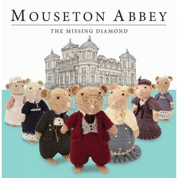 Cartea Mouseton Abbey The Missing Diamond (9781782356141)