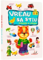 Книга Vreau sa stiu Litere si cifre (9789669474919)
