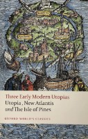 Cartea Three Early Modern Utopias: Utopia, New Atlantis, The Isle of Pines, More, Bacon (9780199537990)
