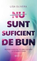 Cartea Nu sunt suficient de bun (9786303051017)