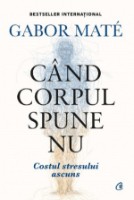 Cartea Cand corpul spune nu (9786064413000)