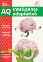 Cartea AQ. Inteligenta adaptiva, 5 ani (9789731496757)