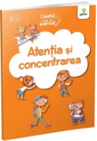 Cartea Caietul meu de exersat. Atentia si concentrarea (9786060562511)