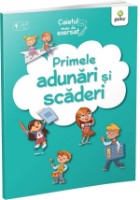 Cartea Caietul meu de exersat. Primele adunari si scaderi (9786060562498)