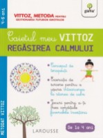 Cartea Caietul meu Vittoz. Regasirea calmului (9786060560807)