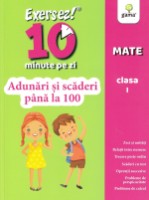 Cartea Exersez 10 minute pe zi. Adunari si scaderi pana la 100 (9786060560623)