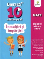 Cartea Exersez 10 minute pe zi. Inmultiri si impartiri (9786060560647)