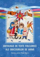 Cartea Antologie de texte folclorice ale obiceiurilor de iarna (9789975604840)