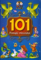 Cartea 101 Povesti minunate (9786068555966)