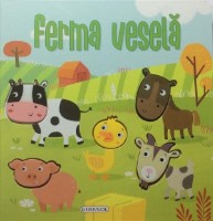 Cartea Ferma veselă (9786060242727)