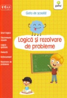 Cartea Gata de scoala! Logica si rezolvare de probleme (9789731499086)