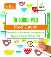 Cartea IQ Focus. In jurul meu. Junior. 3-4 ani (9789731498027)