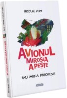 Cartea Avionul mirosea a peste sau iarna preotesei (9789975546218)