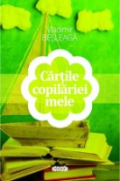 Cartea Cartile copilariei mele (9789975545808)