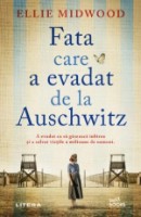 Cartea Fata care a evadat de la Auschwitz (9786063386497)