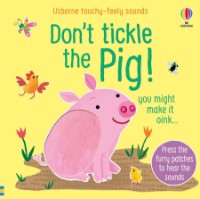 Книга Don't Tickle The Pig! (9781474981323)