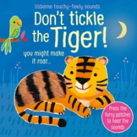 Книга Don't Tickle the Tiger! (9781474981026)