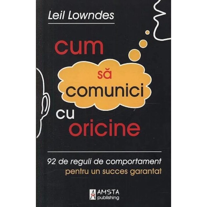 Cartea Cum sa comunici cu oricine (9789738852150)
