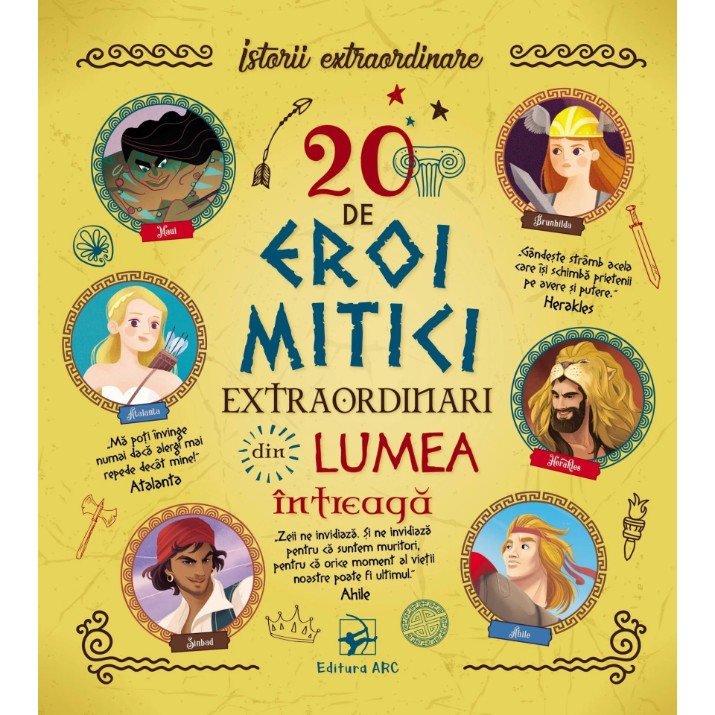 Книга 20 de eroi mitici extraordinari din lumea intreaga (9789975005821)