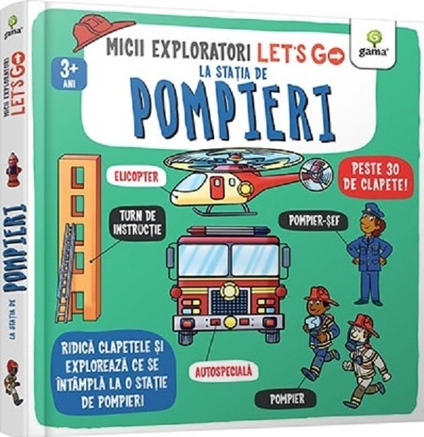 Книга Micii exploratori. Let's go! La statia de pompieri (9786060564775)