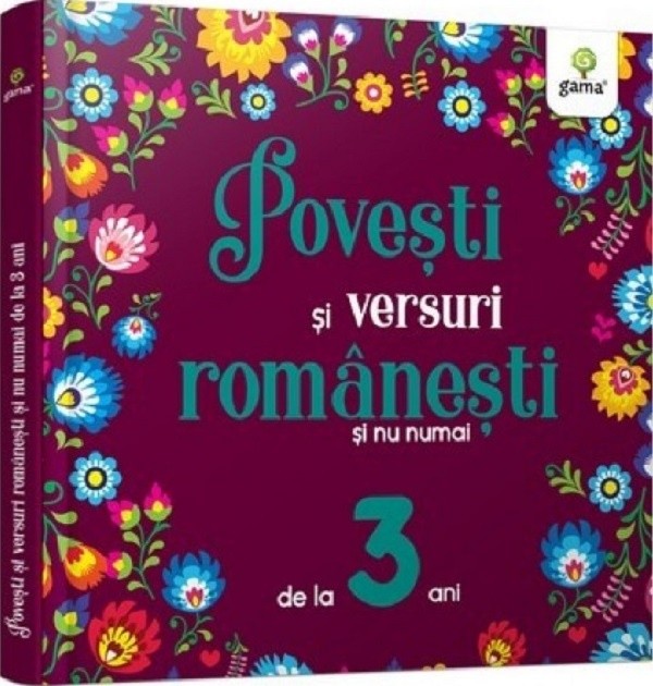 Книга Povesti si versuri romanesti si nu numai pentru 3 ani (9786060561033)