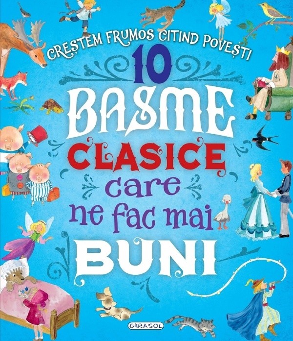 Книга 10 Basme clasice care ne fac mai buni (9786060242437)