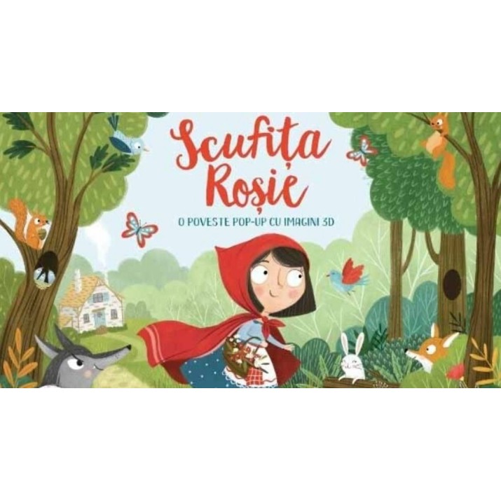 Книга O poveste pop-up cu imagini 3D. Scufita Rosie (9789975547260)