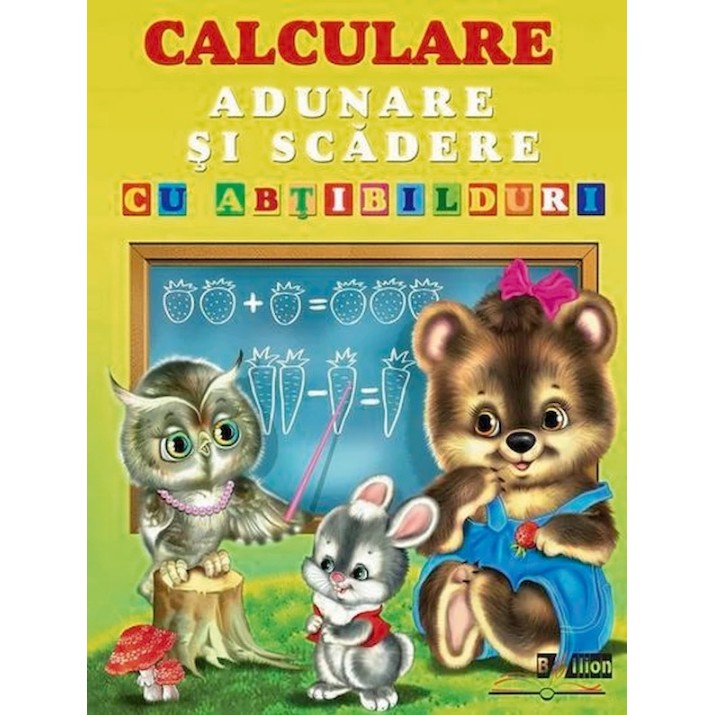 Cartea Calculare Adunare si scadere cu abtibilduri (9789975112055)
