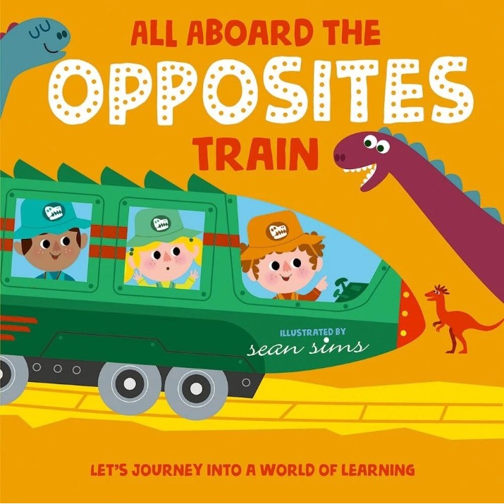 Книга All Aboard The Opposites Train
