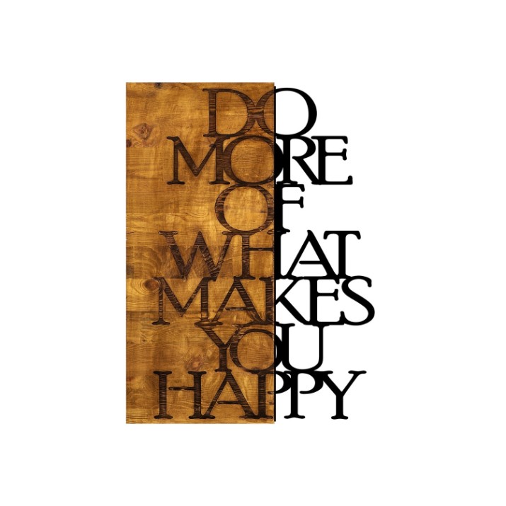 Декоративное панно Wallity Do More Of What Makes You Happy