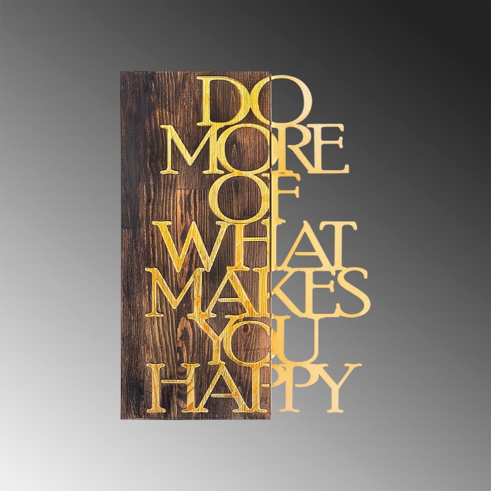 Panou decorativ Wallity Do More Of What Makes You Happy Gold