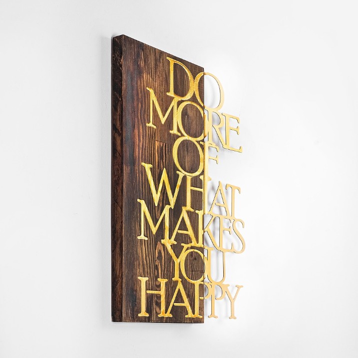 Panou decorativ Wallity Do More Of What Makes You Happy Gold