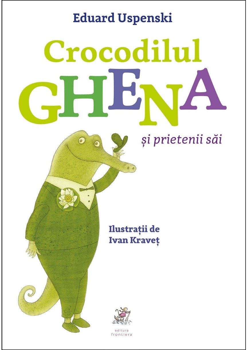 Cartea Crocodilul Ghena si prietenii sai (9786068986043)