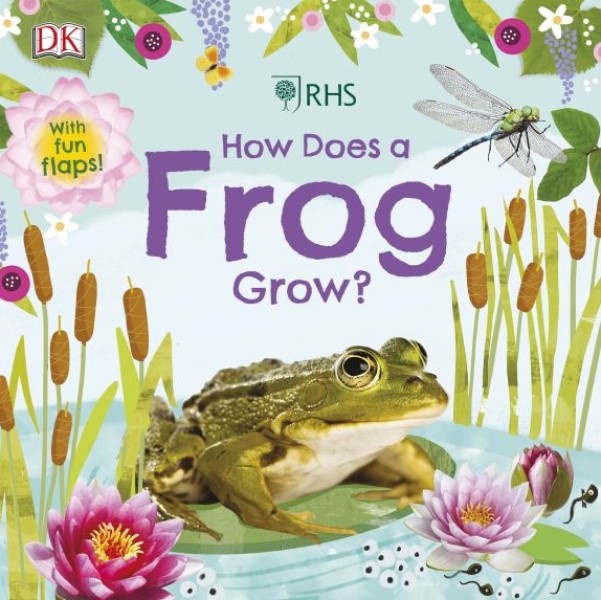 Книга RHS How Does a Frog Grow? (9780241395783)